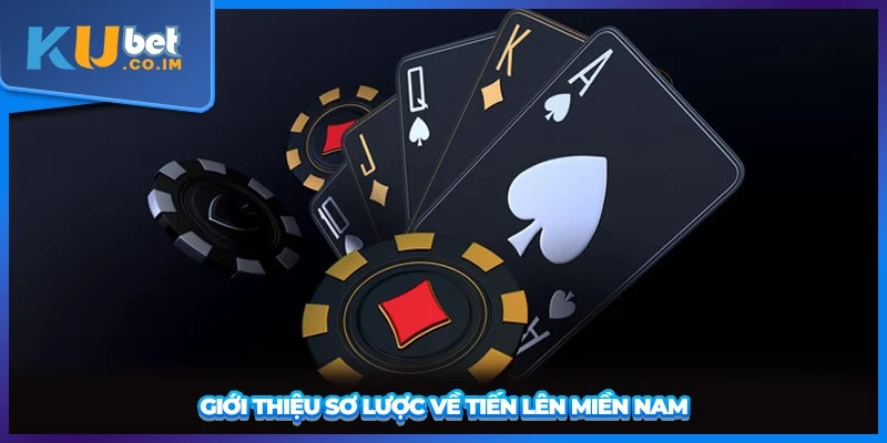 Giới thiệu sơ lược về Tiến lên miền Nam