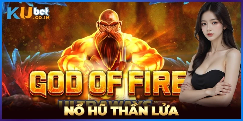 Nổ Hũ Thần Lửa